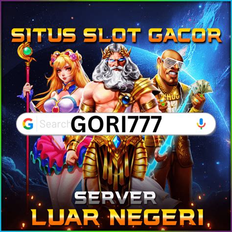 GORI77 SLOT：GORI77 | Slot Gacor Terbaru Hari Ini Mudah Menang Maxwin Hanya