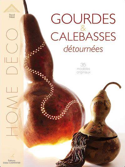 gourdes et calebasses da c tourna c es