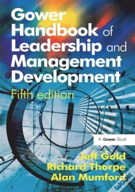 gower handbook of leadership and management development