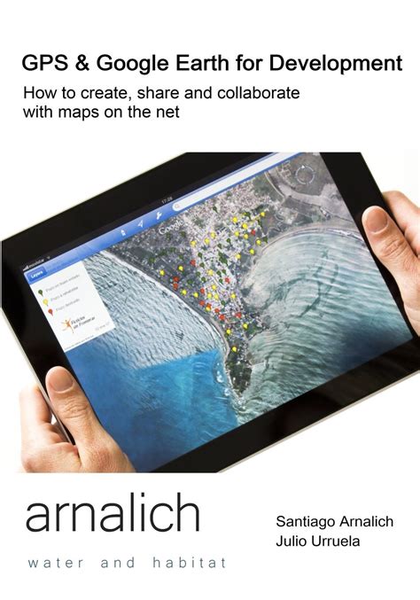 Download Gps And Google Earth For Development How To Create Share And Collaborate With Maps On The Net 