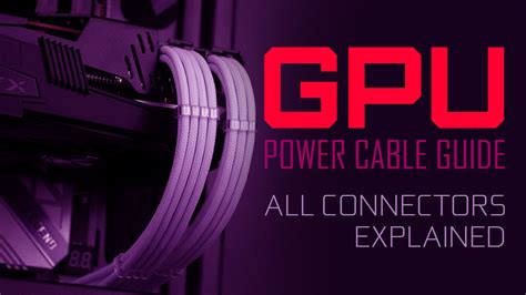 Gpu Power Cable Guide   All Connectors Explained - Power 4d Slot