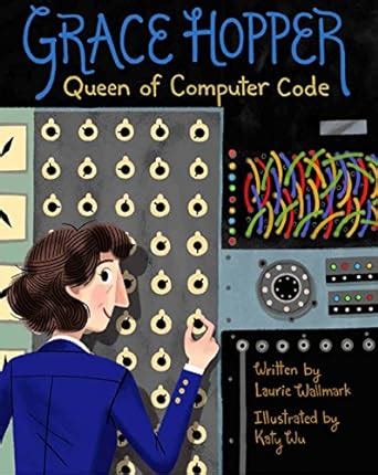 Download Grace Hopper Queen Of Computer Code People Who Shaped Our World 