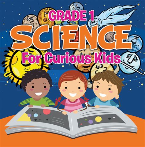 Grade 1 Science For Curious Kids Science Books Science Book For Grade 1 - Science Book For Grade 1