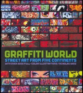Read Online Graffiti World Street Art From Five Continents Nicholas Ganz 