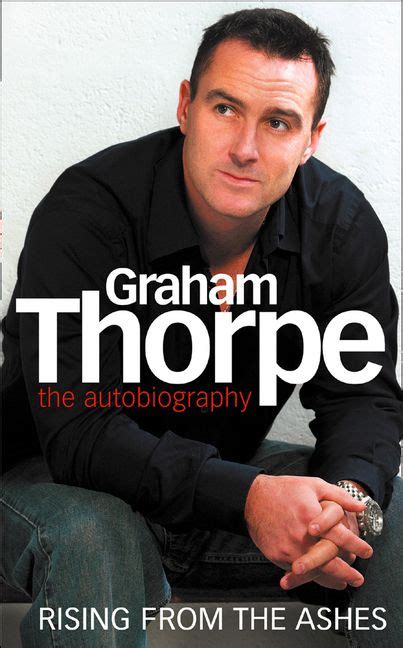 Download Graham Thorpe Rising From The Ashes 