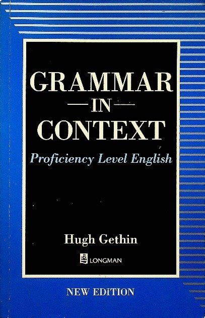 Grammar In Context Proficiency Level English 1992 Hugh