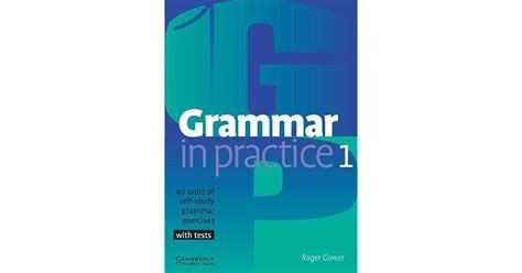 Grammar In Practice 1 By Roger Gower Delicious Grammar Practice Book Grade 2 - Grammar Practice Book Grade 2