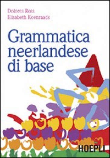 Read Grammatica Neerlandese Di Base 