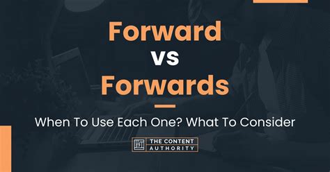 grammaticality - More about Forward vs Forwards