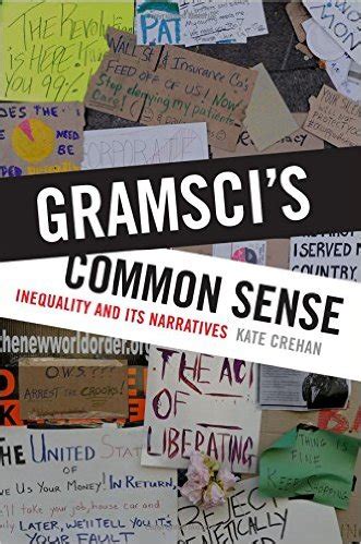 Read Online Gramscis Common Sense Inequality And Its Narratives 
