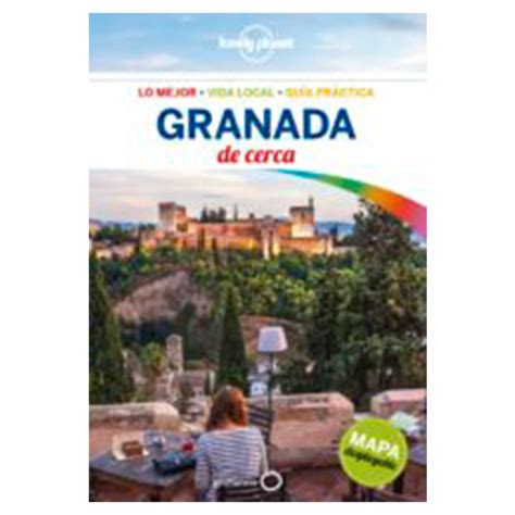 granada de cerca 2 lonely planet gua as de cerca