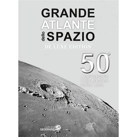 Read Online Grande Atlante Dello Spazio Ediz Illustrata 