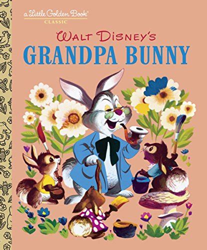 Download Grandpa Bunny Disney Classic Little Golden Book 