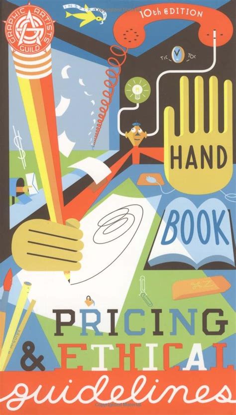 Read Online Graphic Artist Guild Handbook Of Pricing And Ethical Guidelines 2012 