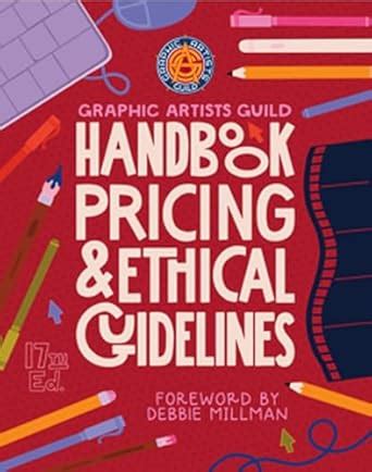Read Online Graphic Artists Guild Handbook Of Pricing And Ethical Guidelines Download 