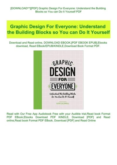 Graphic Design For Everyone: Understand the Building Blocks so You can Do It Yourself