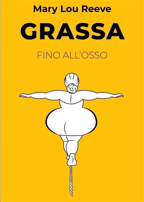 grassa fino all osso