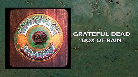 Grateful Dead Box Of Rain Lyrics