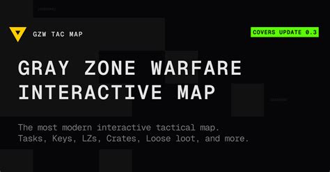 Gray Zone Warfare Interactive Map