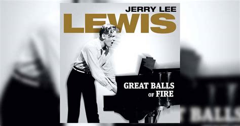 Great Balls Of Fire