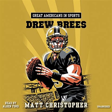 Full Download Great Americans In Sports Drew Brees 
