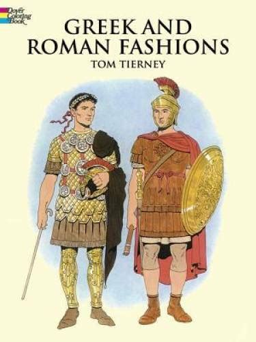 Read Online Greek And Roman Fashions Dover Fashion Coloring Book 