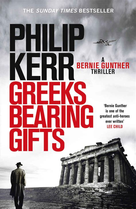 Download Greeks Bearing Gifts Bernie Gunther Thriller 13 Bernie Gunther 13 