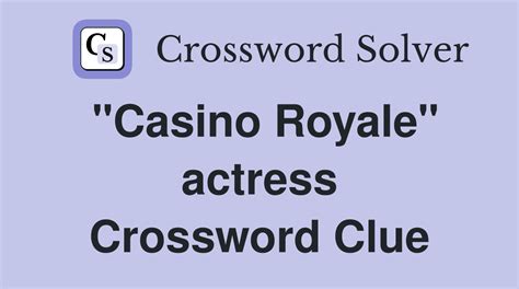 green casino royale actreb crobword clue luxembourg