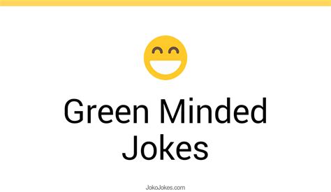 green minded jokes quotes