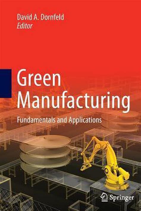 Read Green Manufacturing Fundamentals And Applications Green 