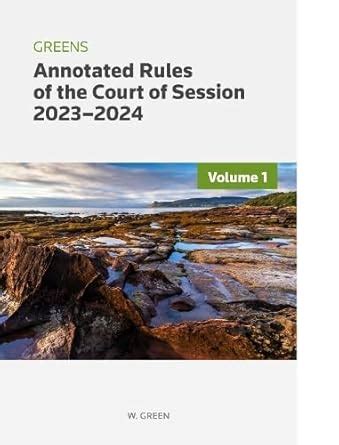 Greens Annotated Rules Of The Court Of Session 