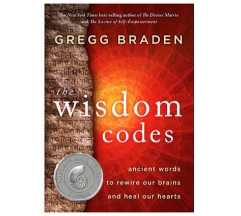 Gregg Braden Wisdom Codes