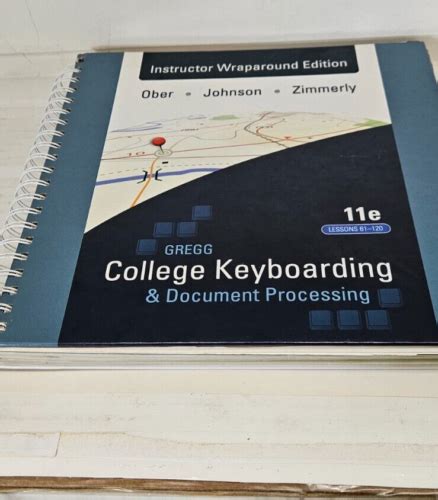 Gregg College Keyboarding & Document Processing (GDP); Lessons 1-120, main text
