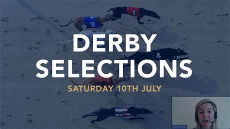 greyhound derby final - saturday 10th july 2022