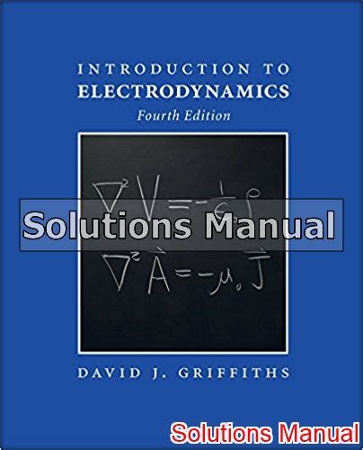 Read Online Griffiths Electrodynamics 4Th Edition Solutions 