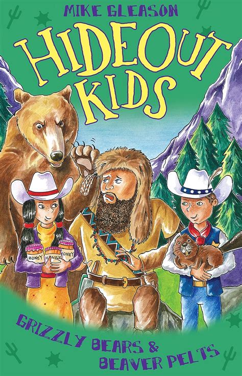 Read Grizzly Bears Beaver Pelts Book 3 Hideout Kids 
