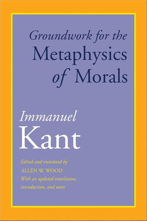 Groundwork For The Metaphysics Of Morals