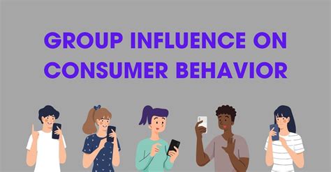 Group Influences On Consumer Behavior