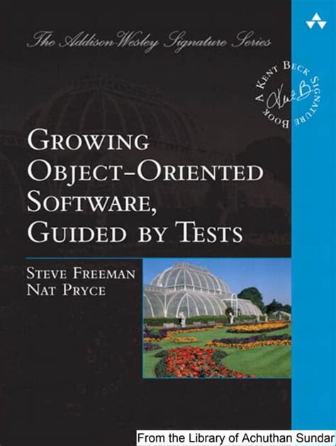 Growing Object Oriented Software D By Tests Steve Freeman