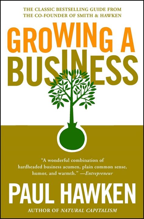 Read Online Growing A Business Paul Hawken Lenex 