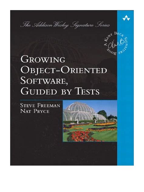 Read Online Growing Object Oriented Software Guided By Tests Addison Wesley Signature Series Beck 