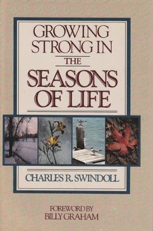 Read Online Growing Strong In The Seasons Of Life Charles R Swindoll 
