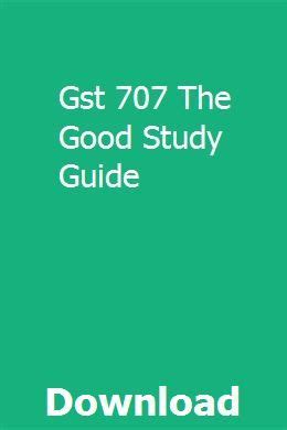 Read Gst 707 The Good Study Guide 