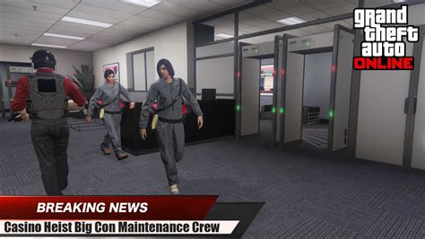 gta 5 casino heist big con maintenance vuzb canada