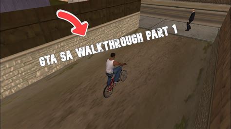 Gta Sa Walkthrough Part 1