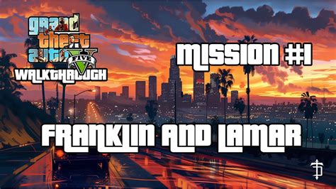 Gta V Walkthrough Franklin