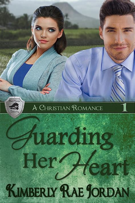 Read Online Guarding Her Heart A Christian Romance Blackthorpe Security Book 1 