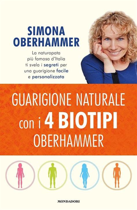 Read Guarigione Naturale Con I 4 Biotipi Oberhammer 