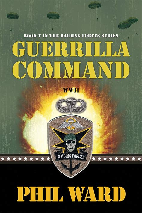 Guerrilla Command Raiding Forces Book 5 English E