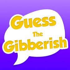 guess the gibberish Fun - Quizizz